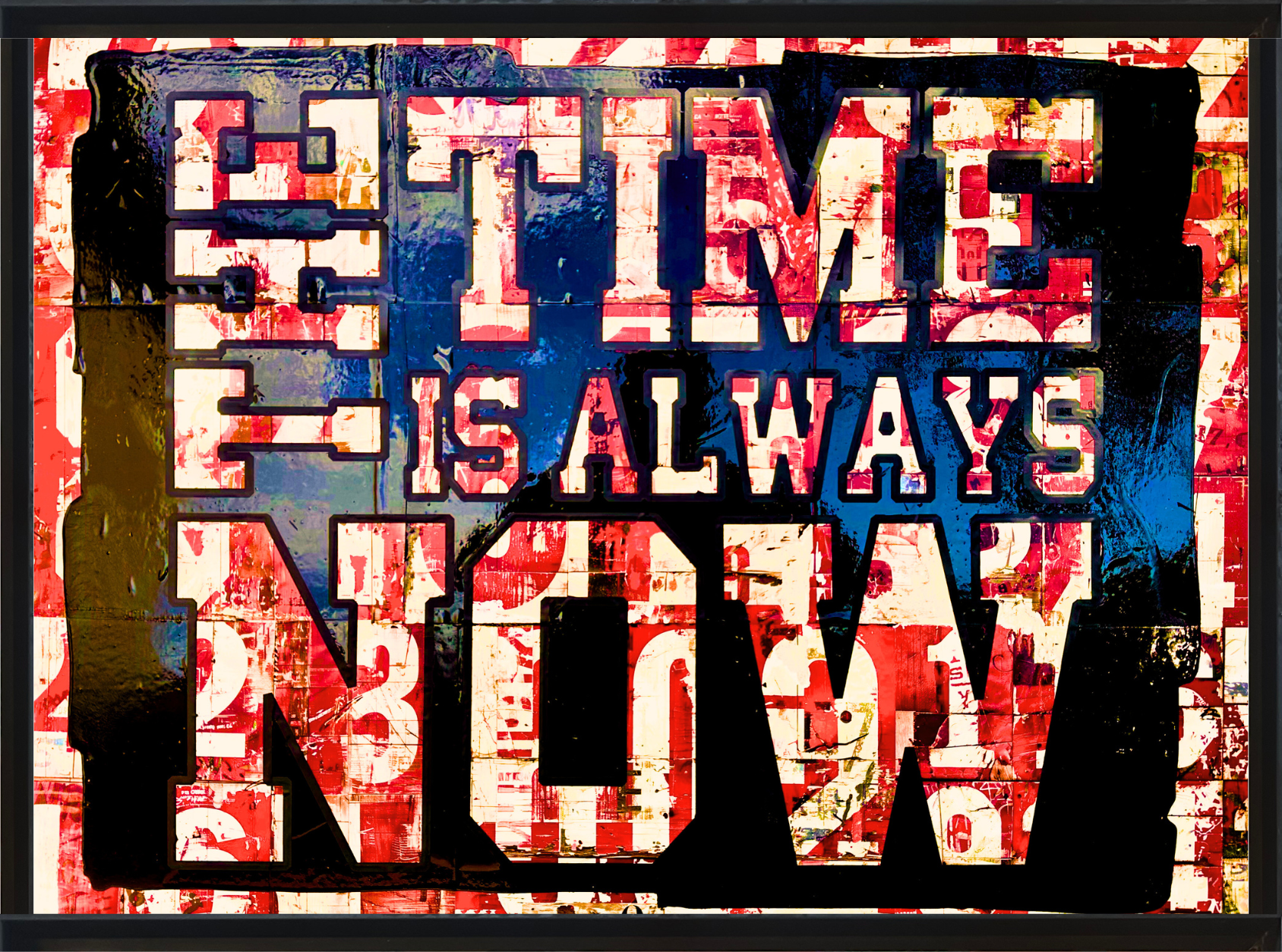 THE TIME IS ALWAYS NOW RED/BLACK